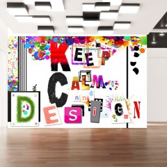 Artgeist Fototapete - Keep Calm and Design