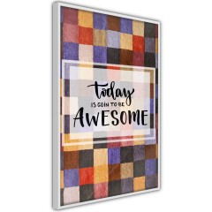 Poster - Today Is Goin To Be Awesome [Poster]