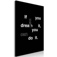 Artgeist Wandbild - If You Can Dream It, You Can Do It (1 Part) Vertical